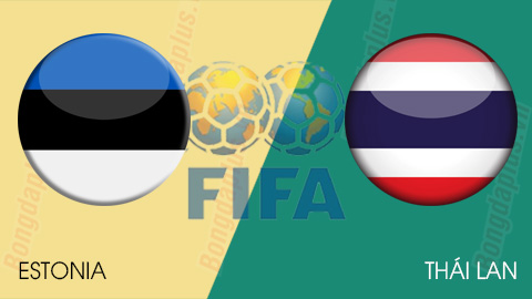 Nhận định bóng đá Estonia vs Thái Lan, 23h00 ngày 17/10: Dấu chấm hết của Polking